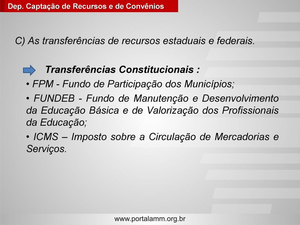 Municípios; FUNDEB - Fundo de Manutenção e Desenvolvimento da Educação