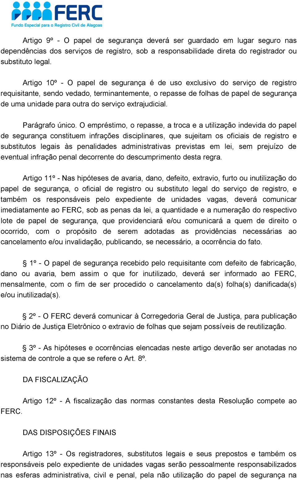 extrajudicial. Parágrafo único.