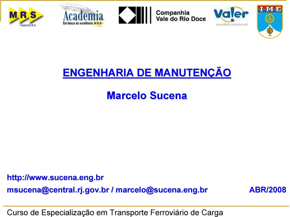 sucna.ng.br msucna@cntral.rj.