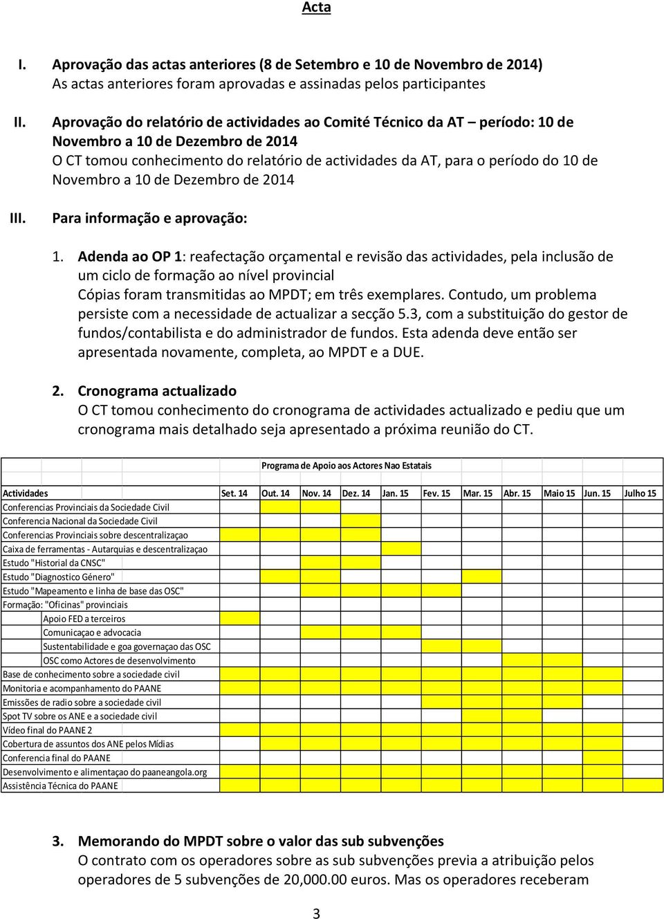 Novembro a 10 de Dezembro de 2014 Para informação e aprovação: 1.