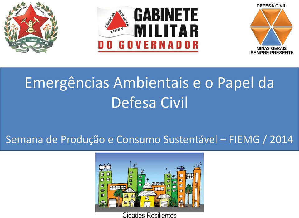 Papel da Defesa Civil Semana de Produção