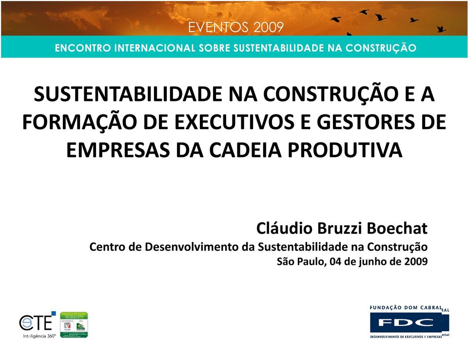 Cláudio Bruzzi Boechat Centro de Desenvolvimento da