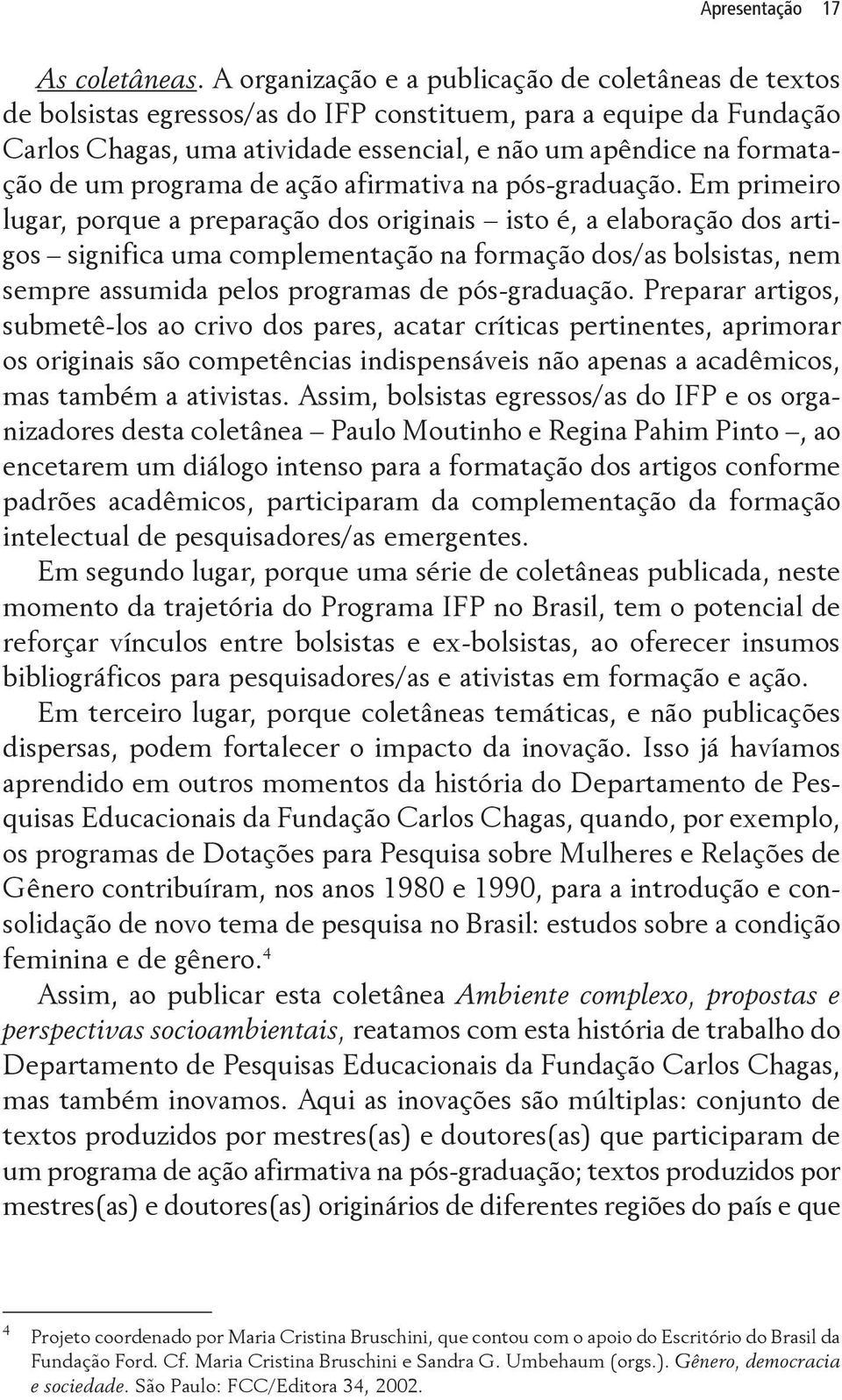 um programa de ação afirmativa na pós-graduação.