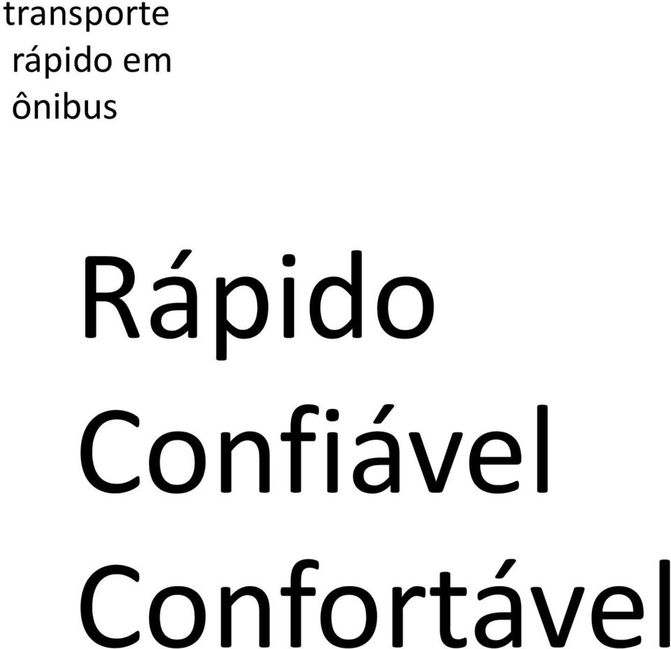 ônibus Rápido