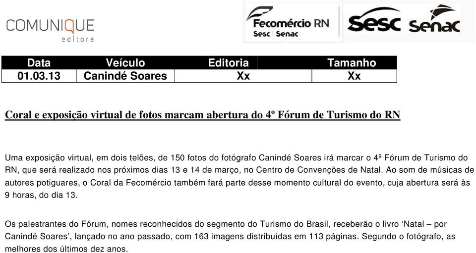 Soares irá marcar o 4º Fórum de Turismo do RN, que será realizado nos próximos dias 13 e 14 de março, no Centro de Convenções de Natal.