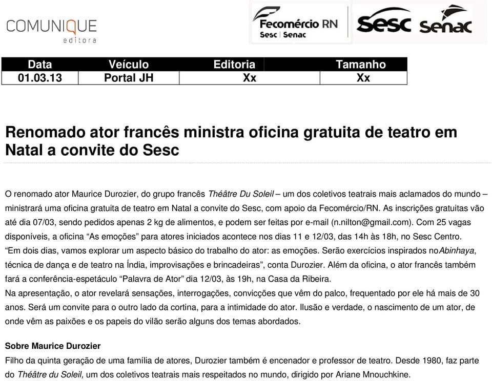 mais aclamados do mundo ministrará uma oficina gratuita de teatro em Natal a convite do Sesc, com apoio da Fecomércio/RN.
