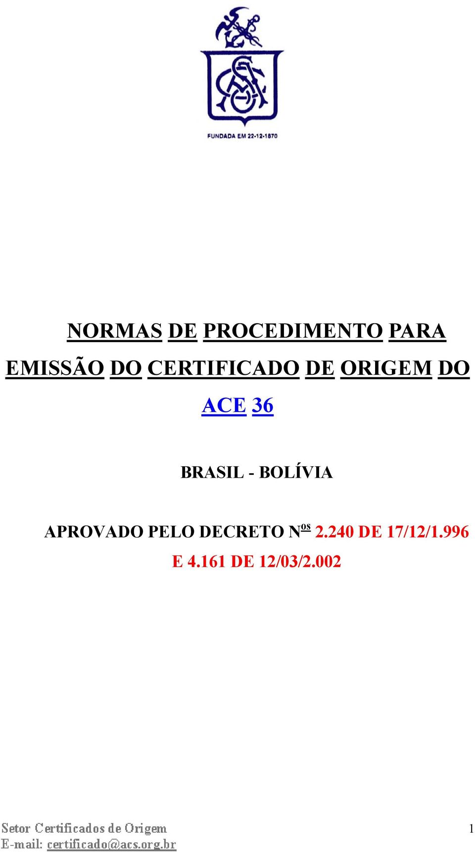 - BOLÍVIA APROVADO PELO DECRETO N os 2.