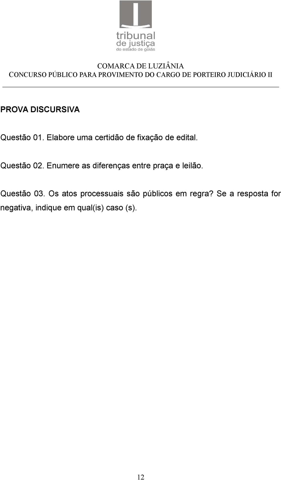 Enumere as diferenças entre praça e leilão. Questão 03.