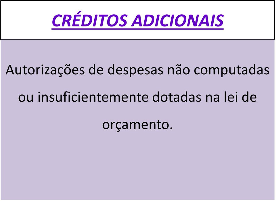 não computadas ou