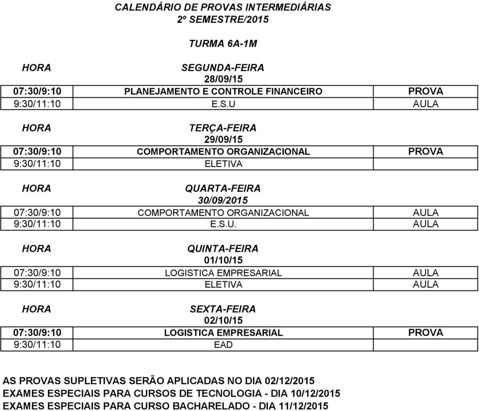 07:30/9:10 COMPORTAMENTO ORGANIZACIONAL AUL