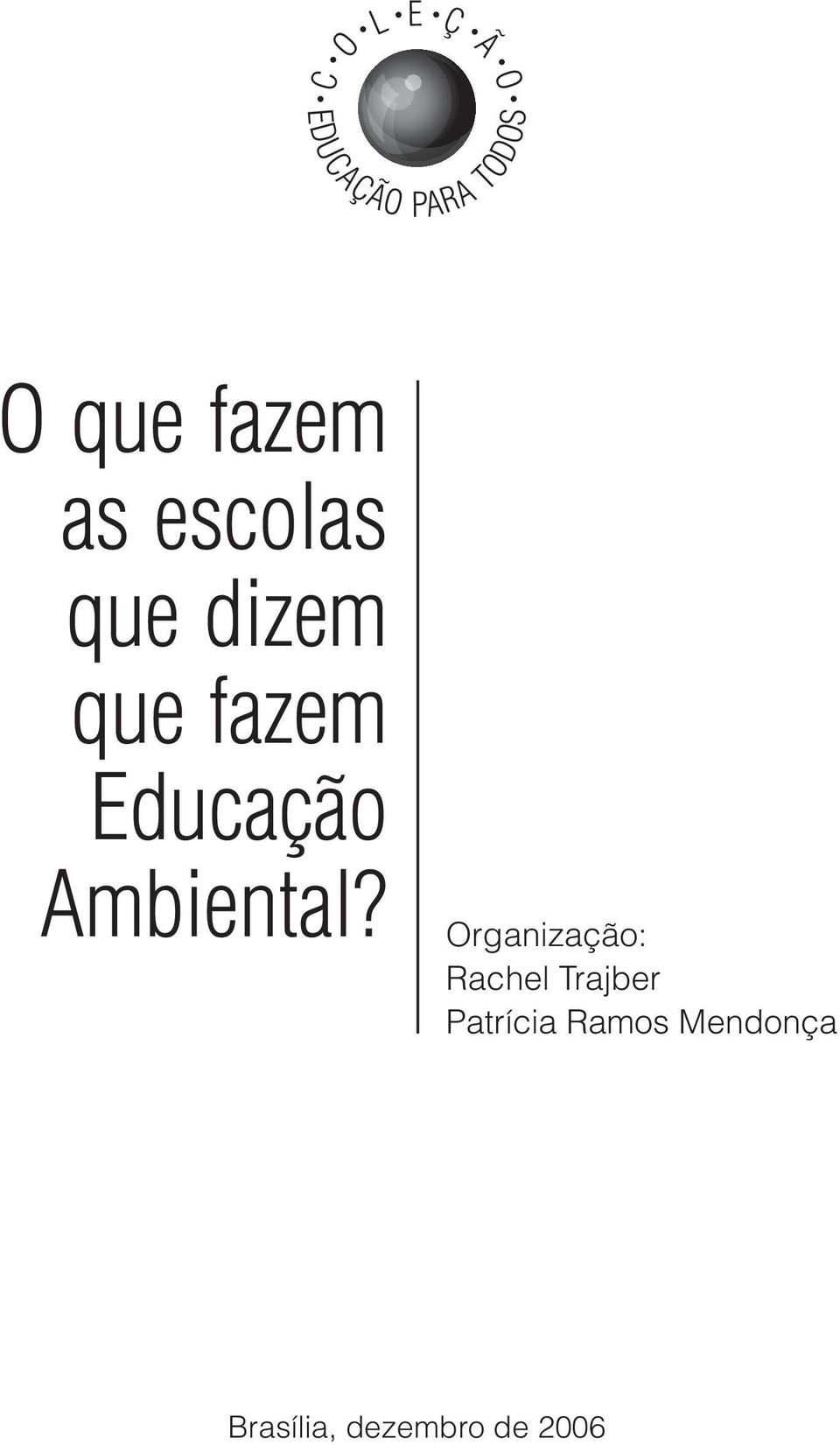 Educação Ambiental?