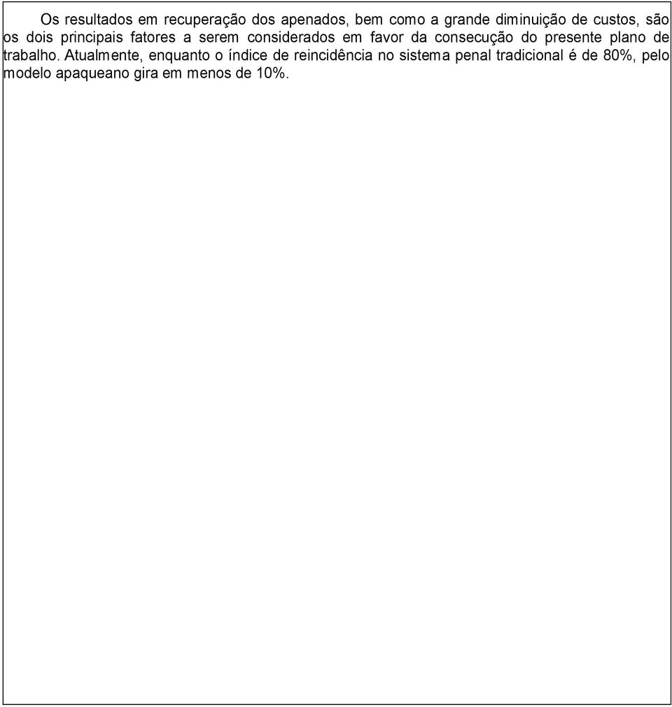 consecução do presente plano de trabalho.