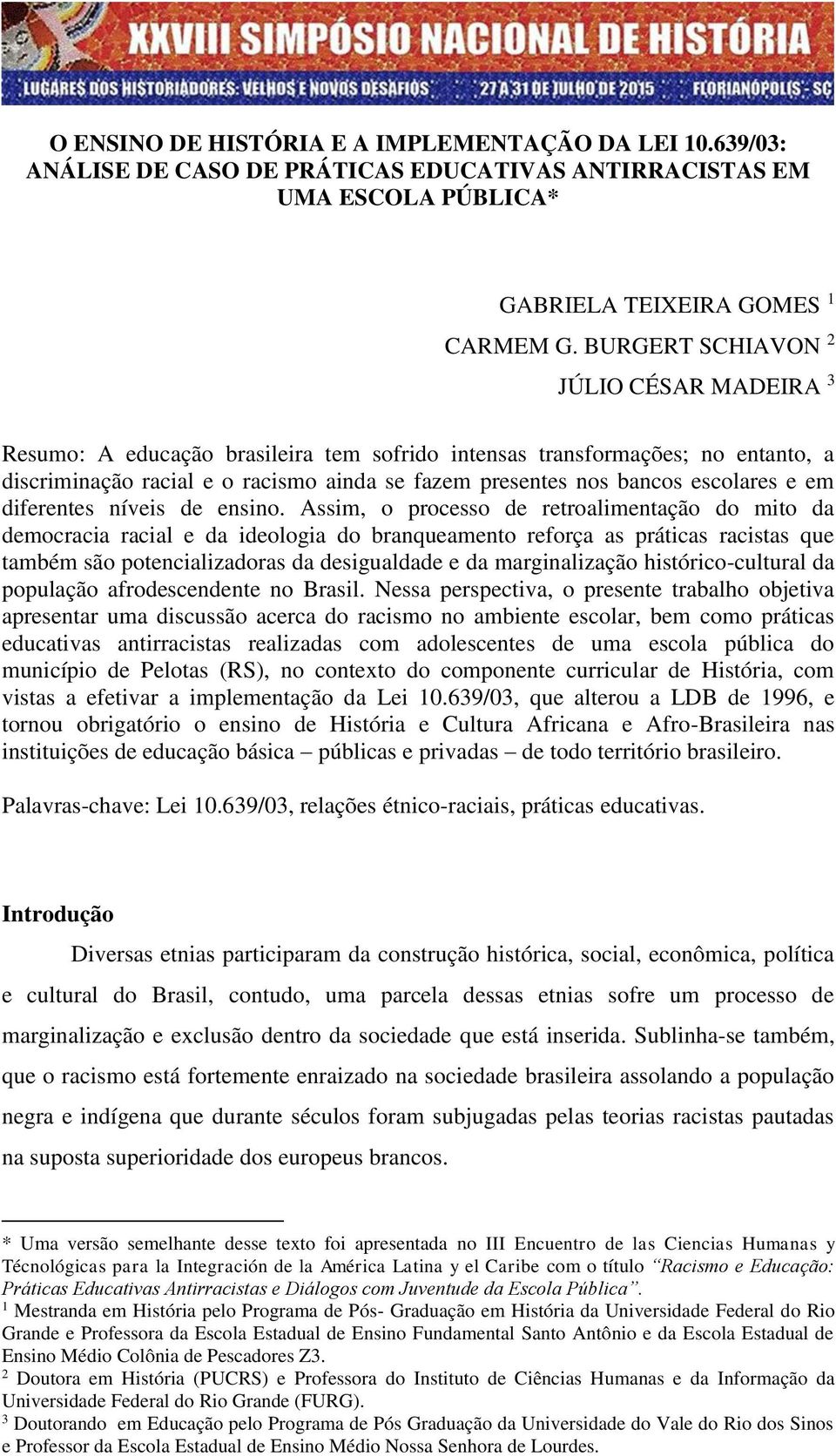 escolares e em diferentes níveis de ensino.