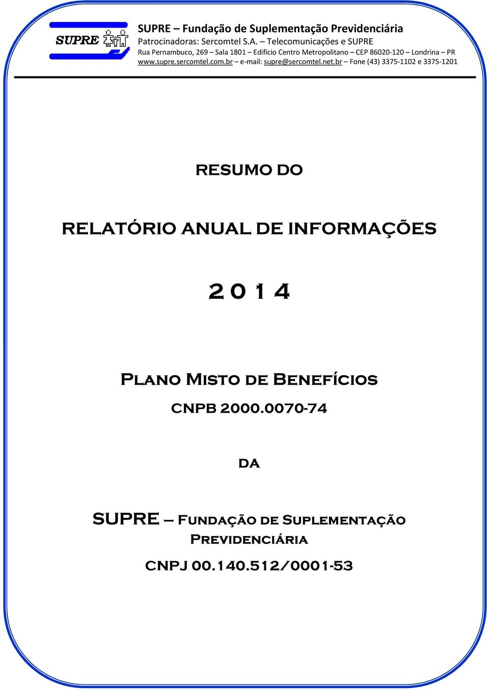 2000.0070-74 da SUPRE Fundação de