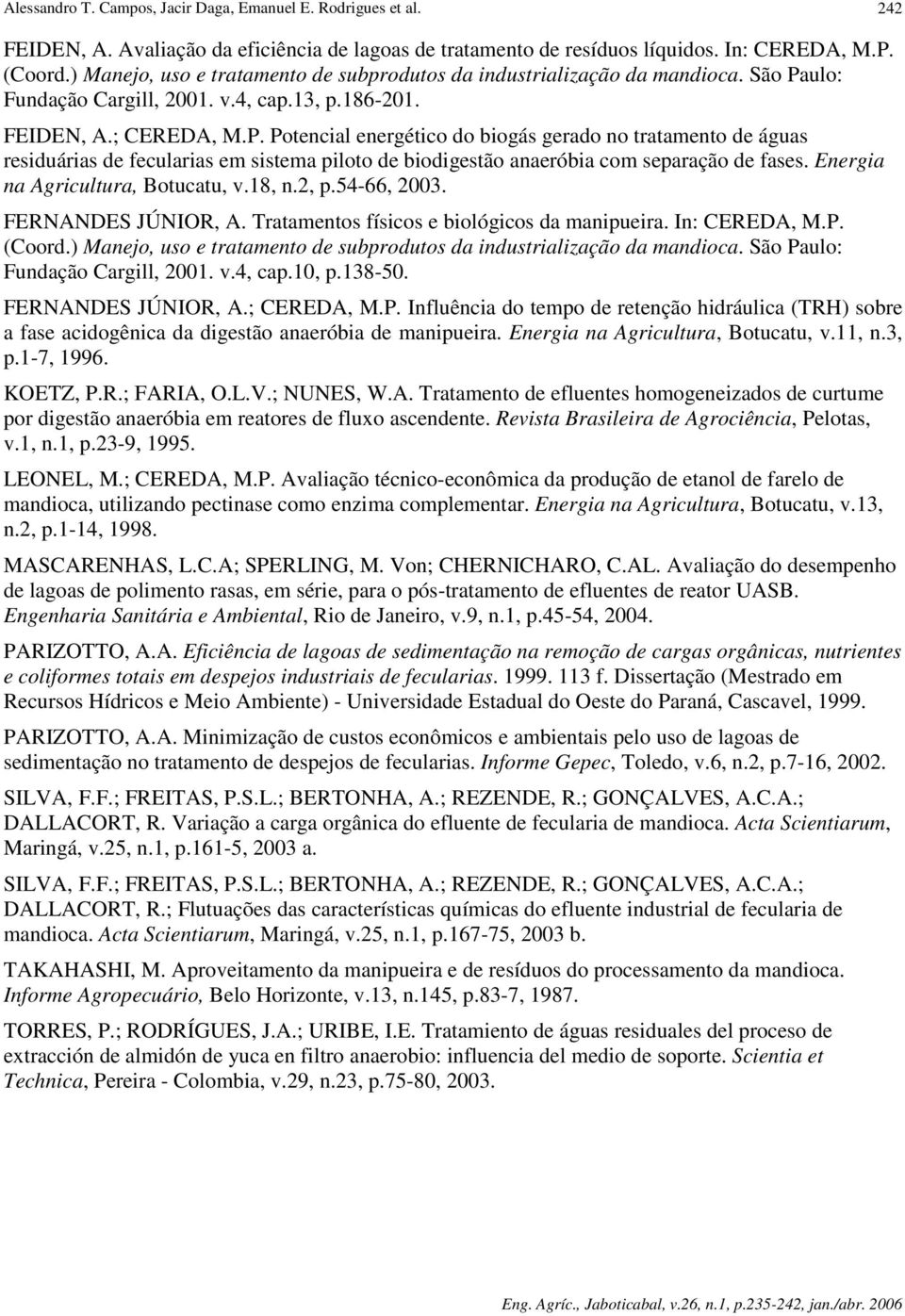 ulo: Fundação Cargill, 21. v.4, cap.13, p.186-21. FEIDEN, A.; CEREDA, M.P.