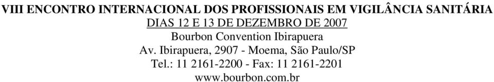 Bourbon Convention Ibirapuera Av.