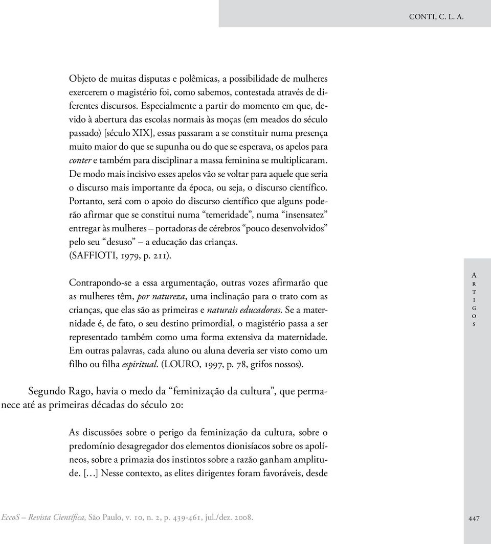 D md m nv pl vã vlr pr qul qu r dur m mprn d ép, u j, dur níf. Prn, rá m p d dur níf qu lgun pdrã frmr qu nu num mrdd, num nnz nrgr à mulhr prdr d érbr pu dnvlvd pl u du duçã d rnç.