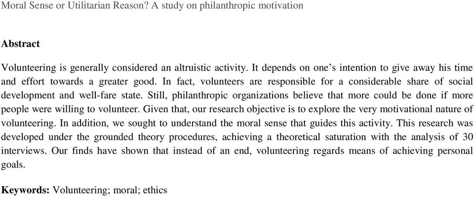 Still, philanthropic organizations believe that more could be done if more people were willing to volunteer.