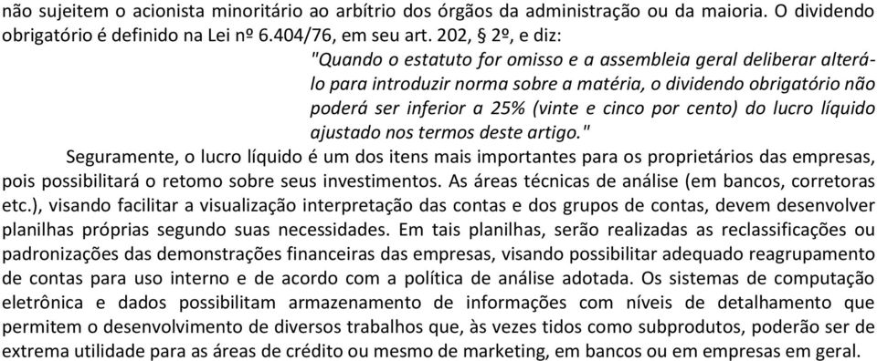 cento) do lucro líquido ajustado nos termos deste artigo.