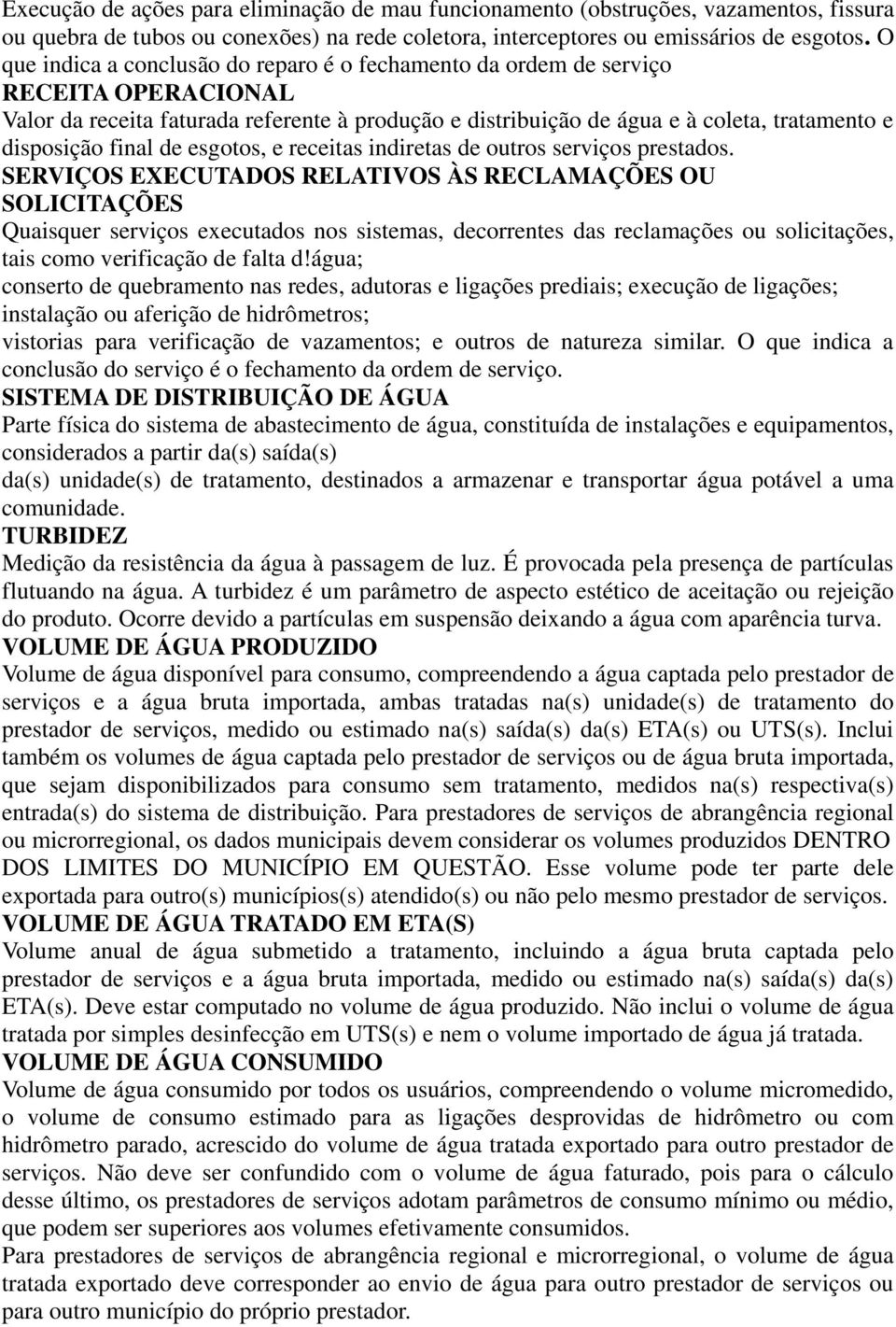 final de esgotos, e receitas indiretas de outros serviços prestados.