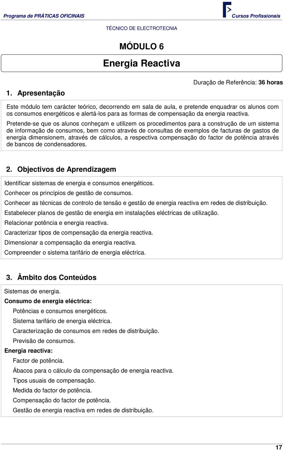 compensação da energia reactiva.