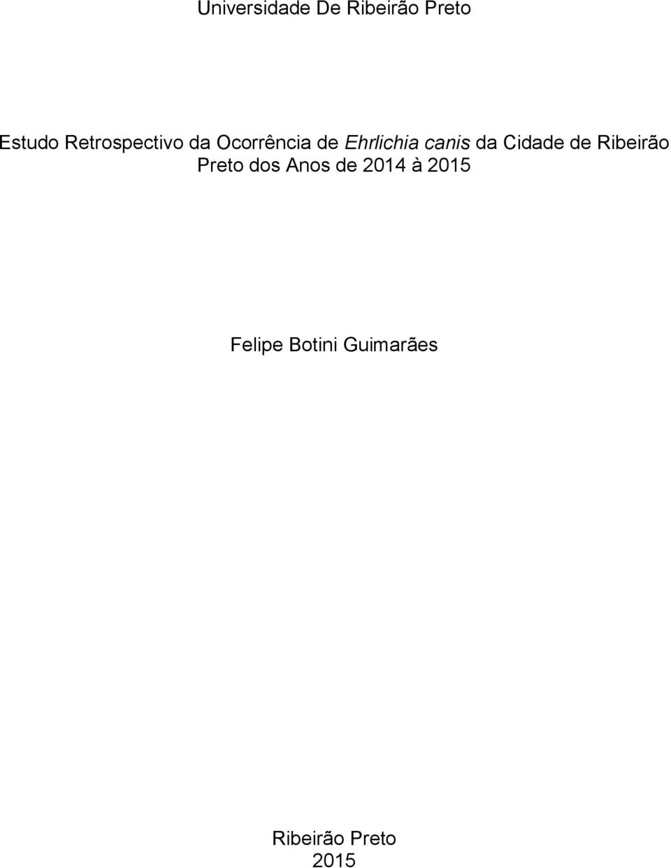 canis da Cidade de Ribeirão Preto dos Anos