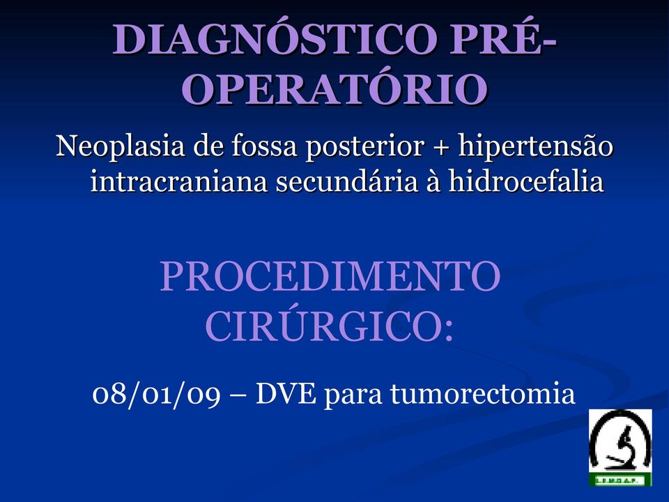 intracraniana secundária à hidrocefalia