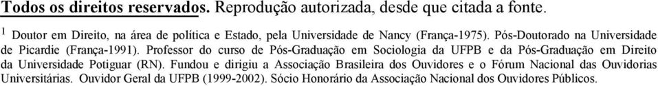 Pós-Doutorado na Universidade de Picardie (França-1991).