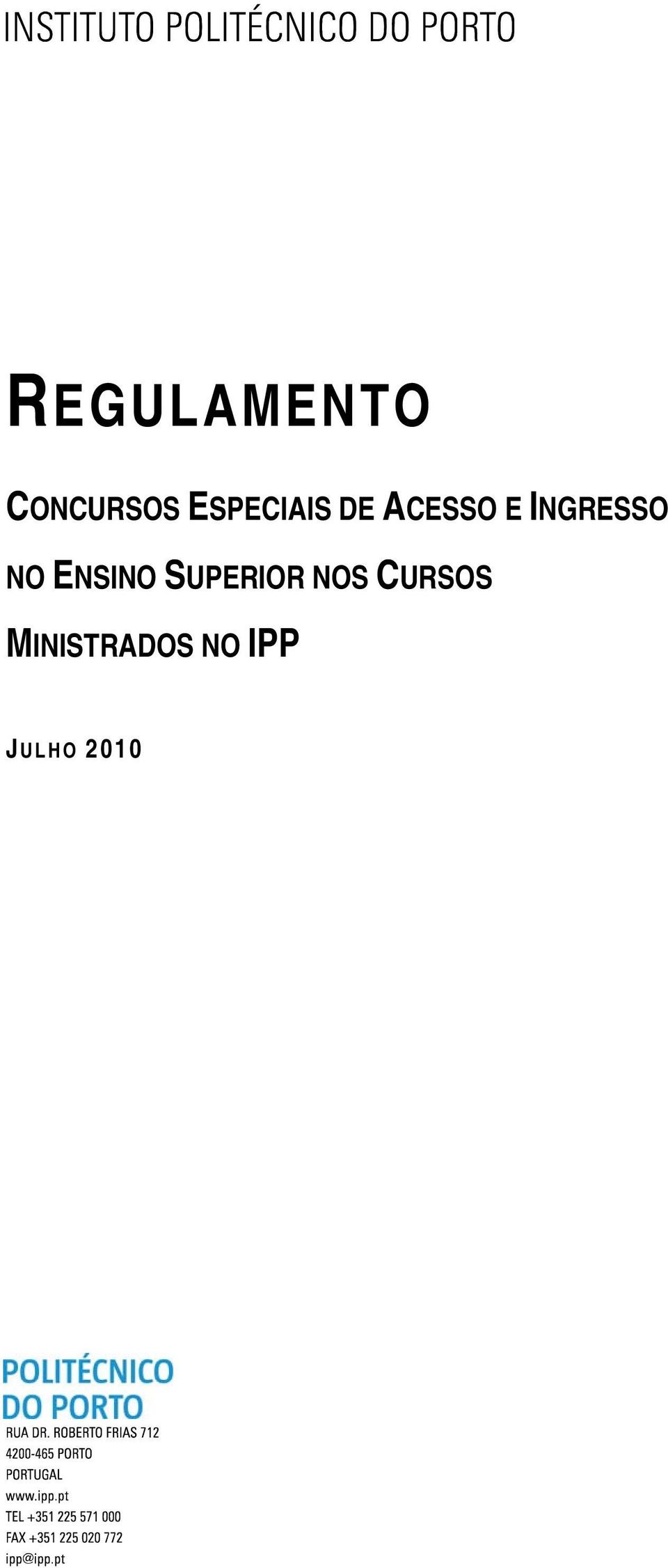 INGRESSO NO ENSINO SUPERIOR