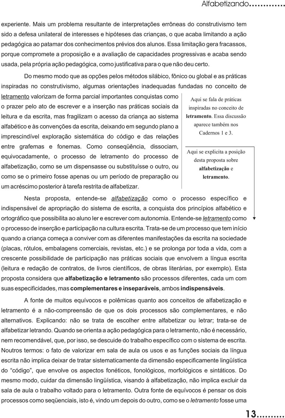 conhecimentos prévios dos alunos.