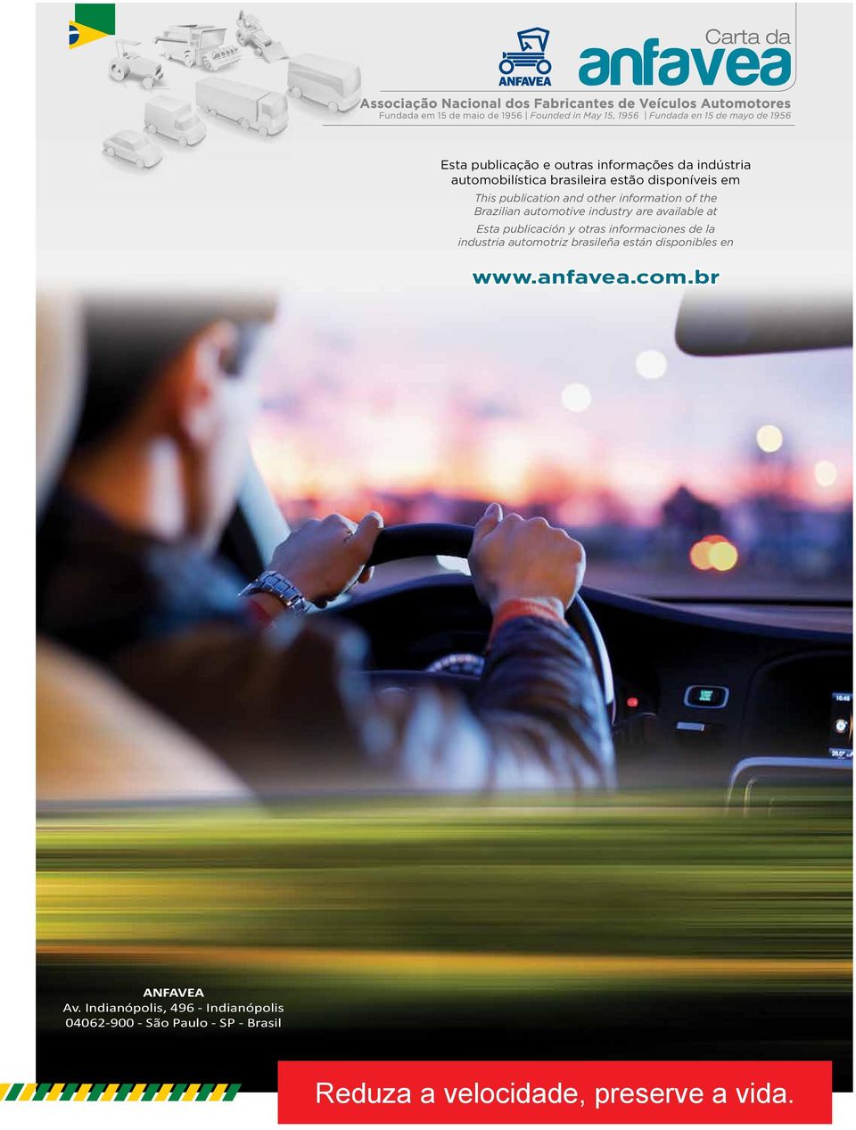 otras informaciones de la industria automotriz brasileña están disponibles en www.anfavea.com.