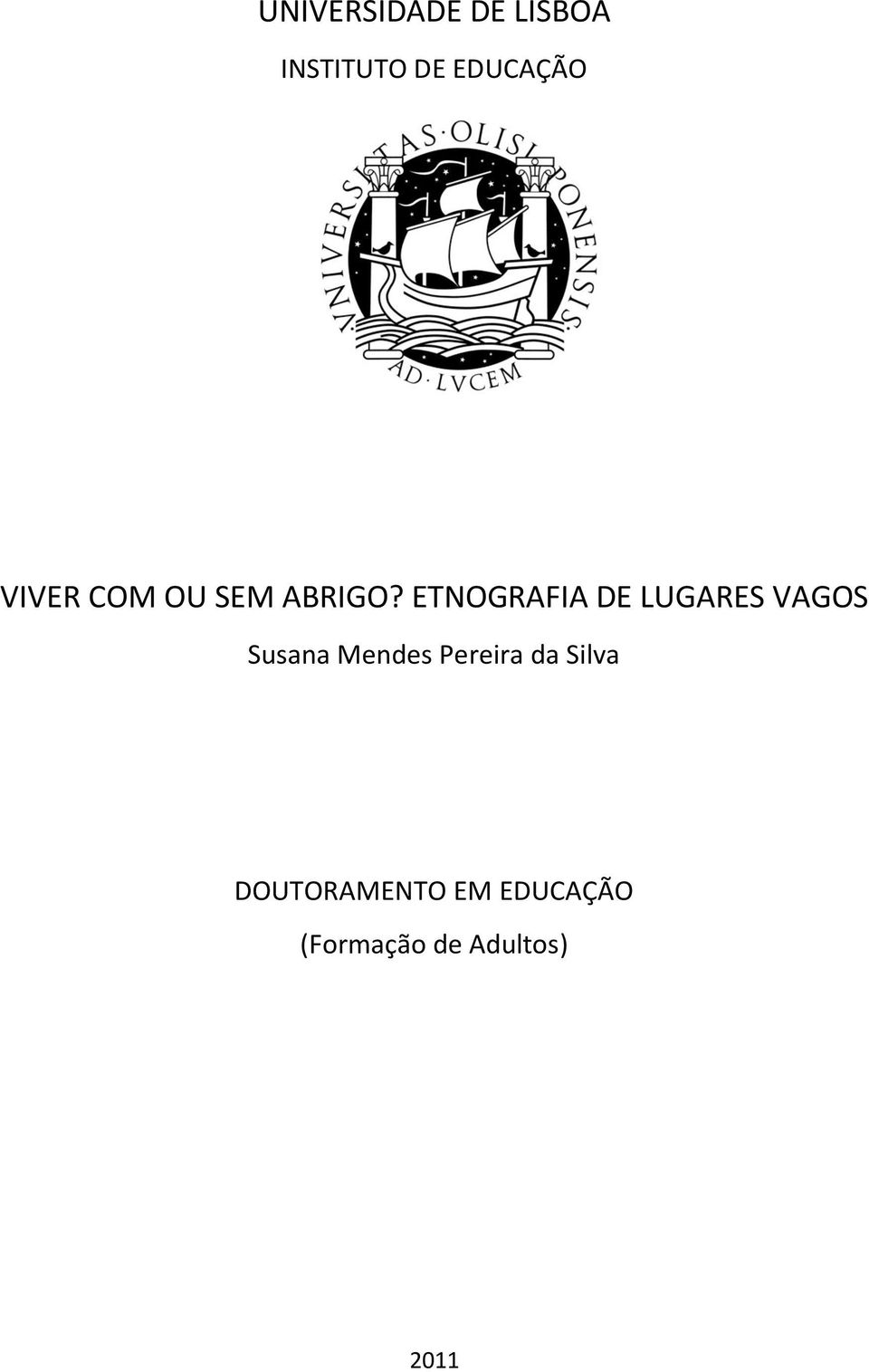 ETNOGRAFIA DE LUGARES VAGOS Susana Mendes