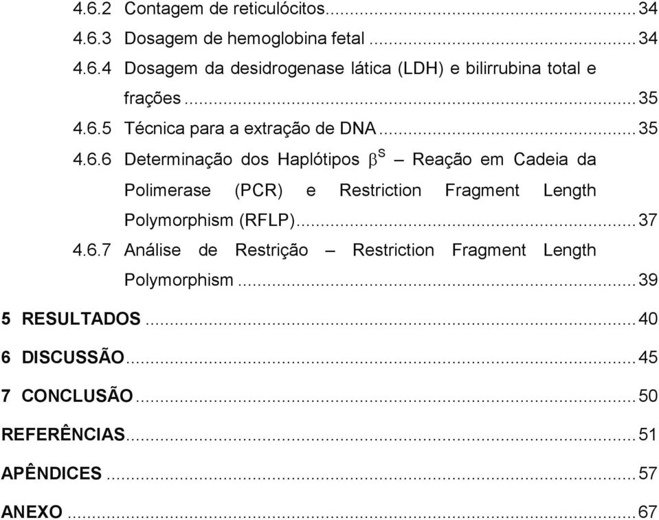 5 Técnica para a extração de DNA.