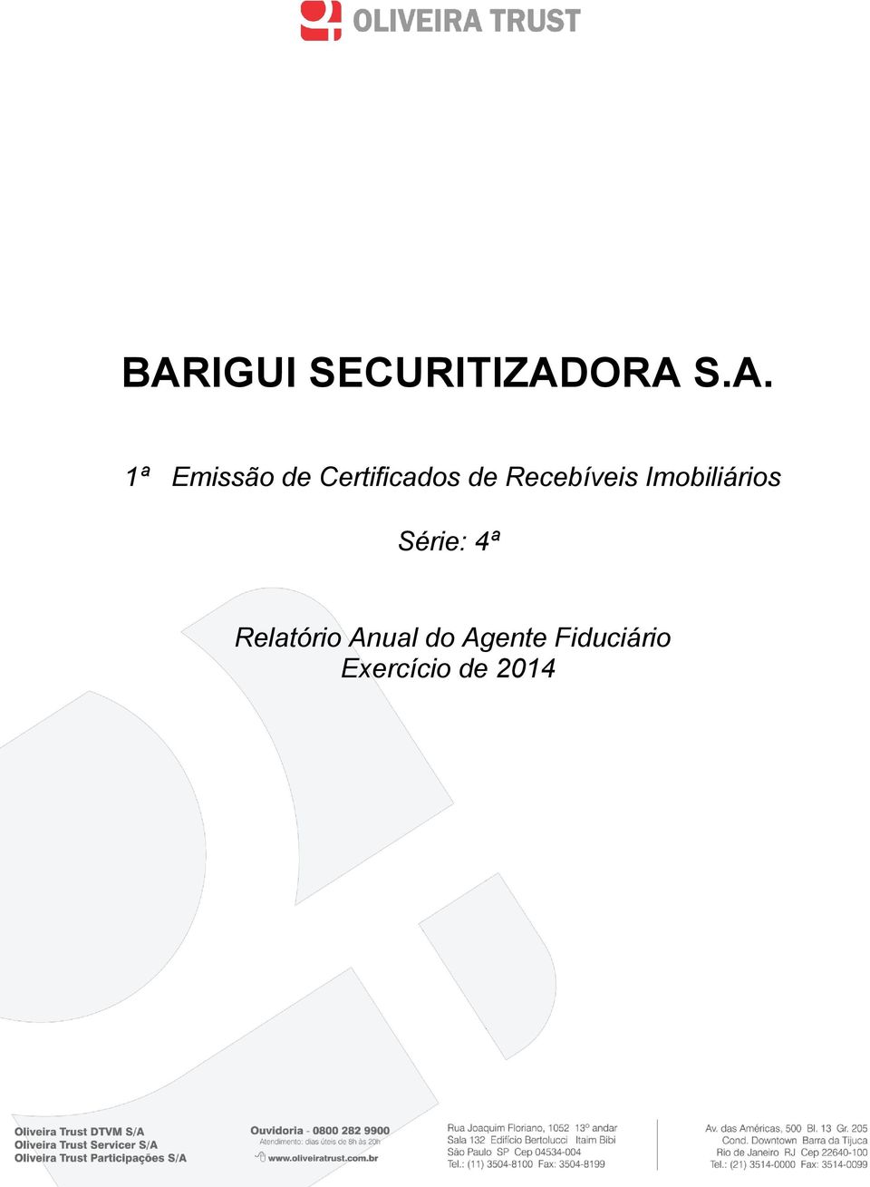 Recebíveis Imobiliários Série: 4ª