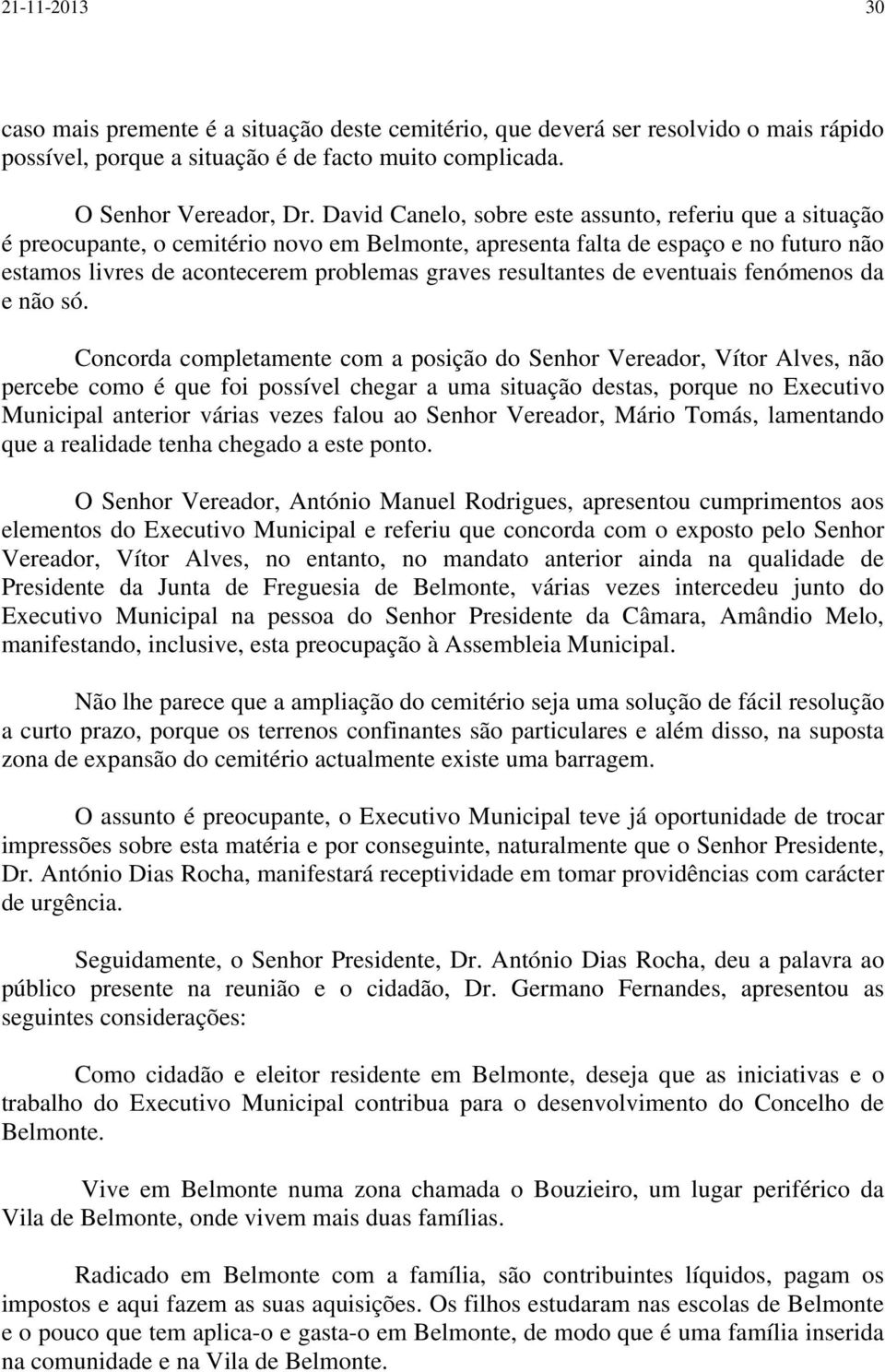 resultantes de eventuais fenómenos da e não só.