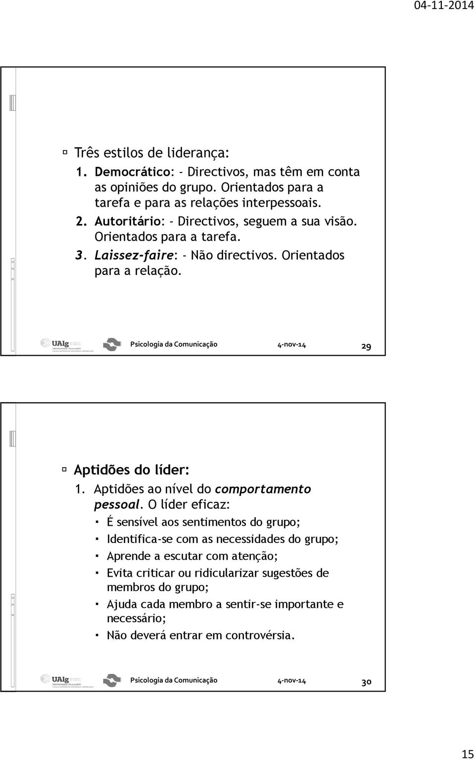 Aptidões ao nível do comportamento pessoal.