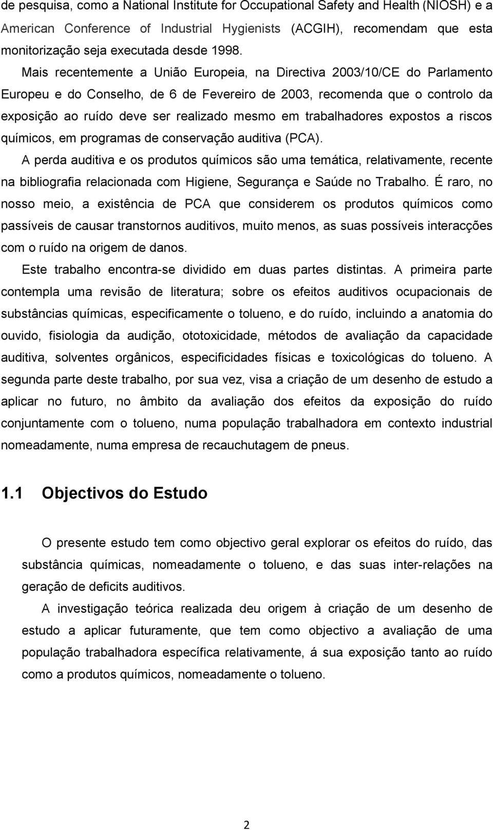 trabalhadores expostos a riscos químicos, em programas de conservação auditiva (PCA).