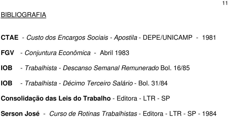 16/85 IOB - Trabalhista - Décimo Terceiro Salário - Bol.