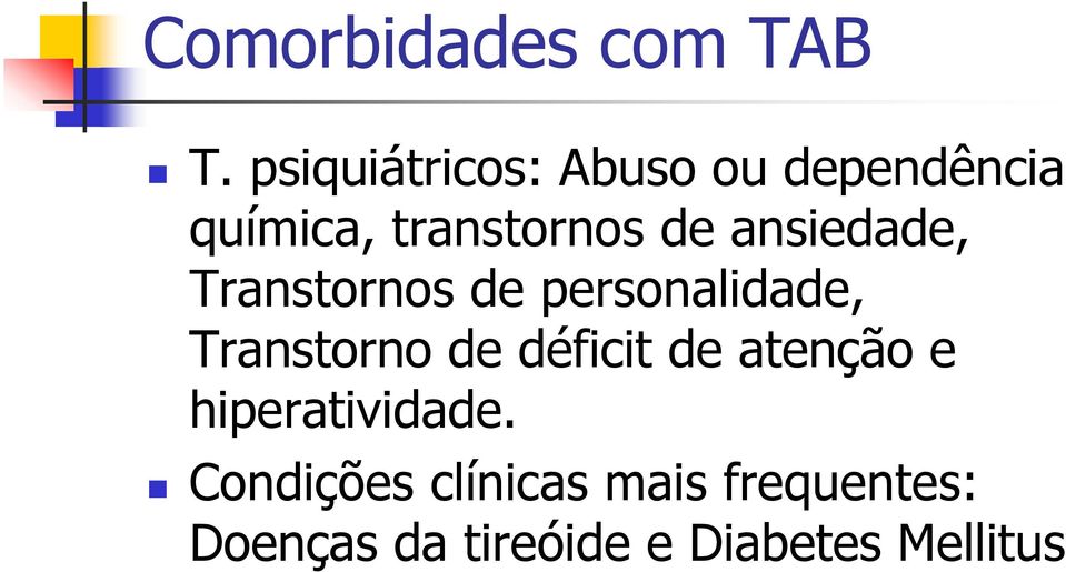 ansiedade, Transtornos de personalidade, Transtorno de déficit