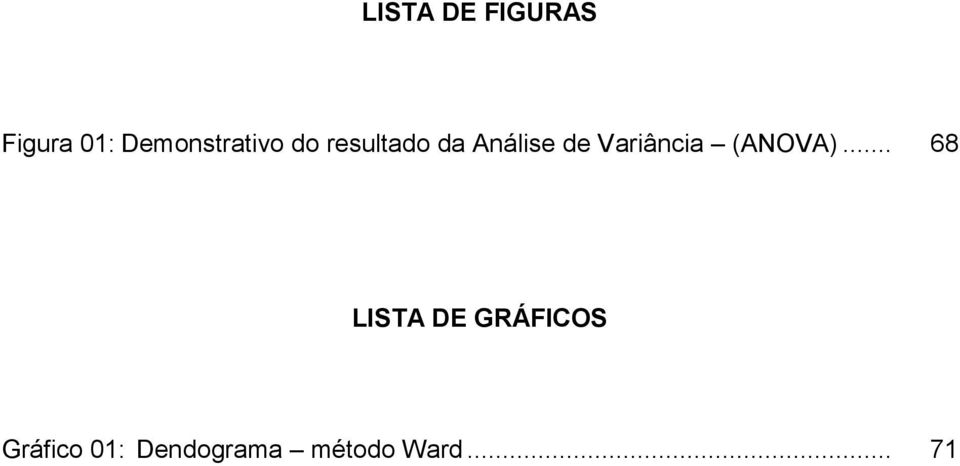 de Variância (ANOVA).