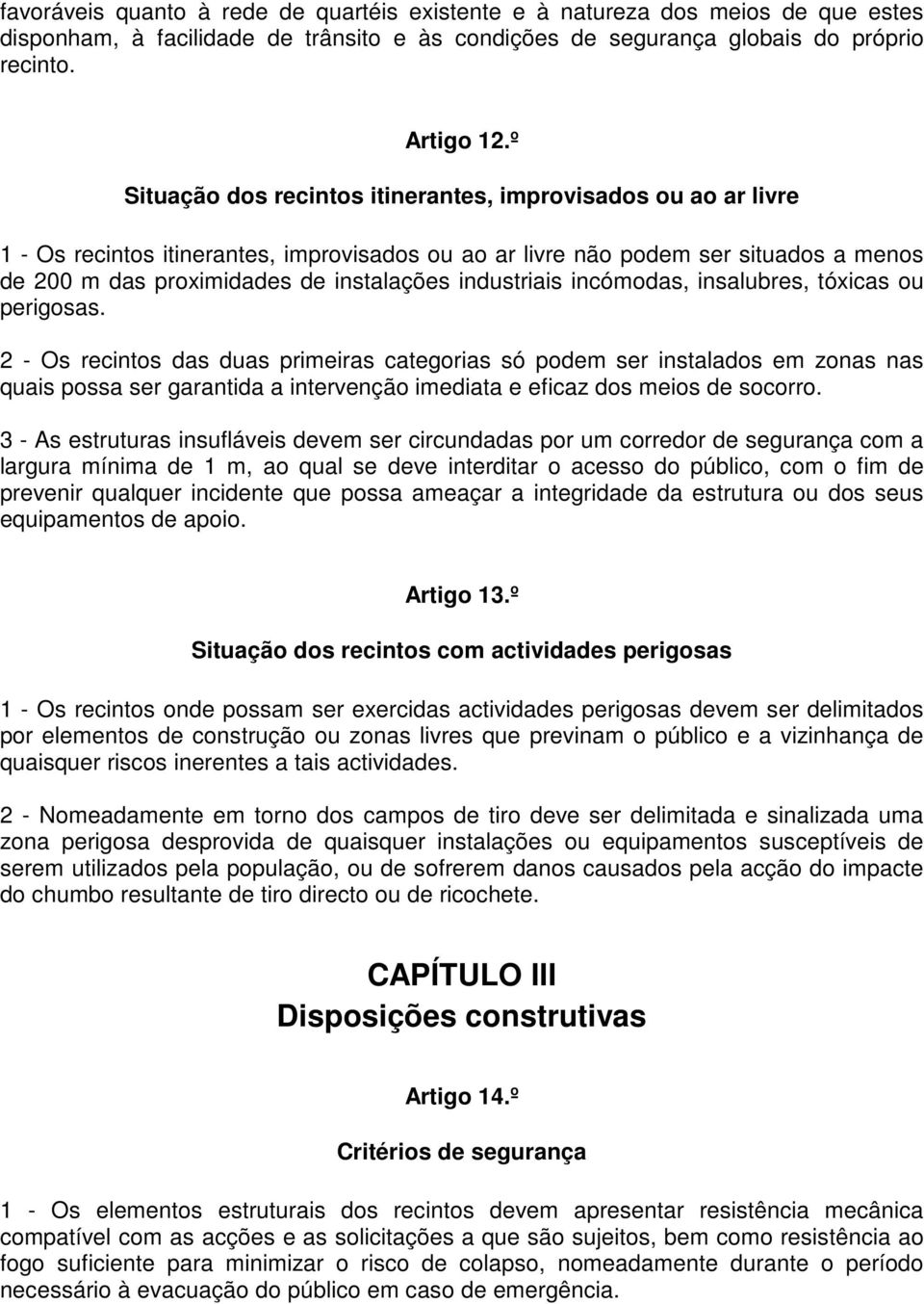 industriais incómodas, insalubres, tóxicas ou perigosas.