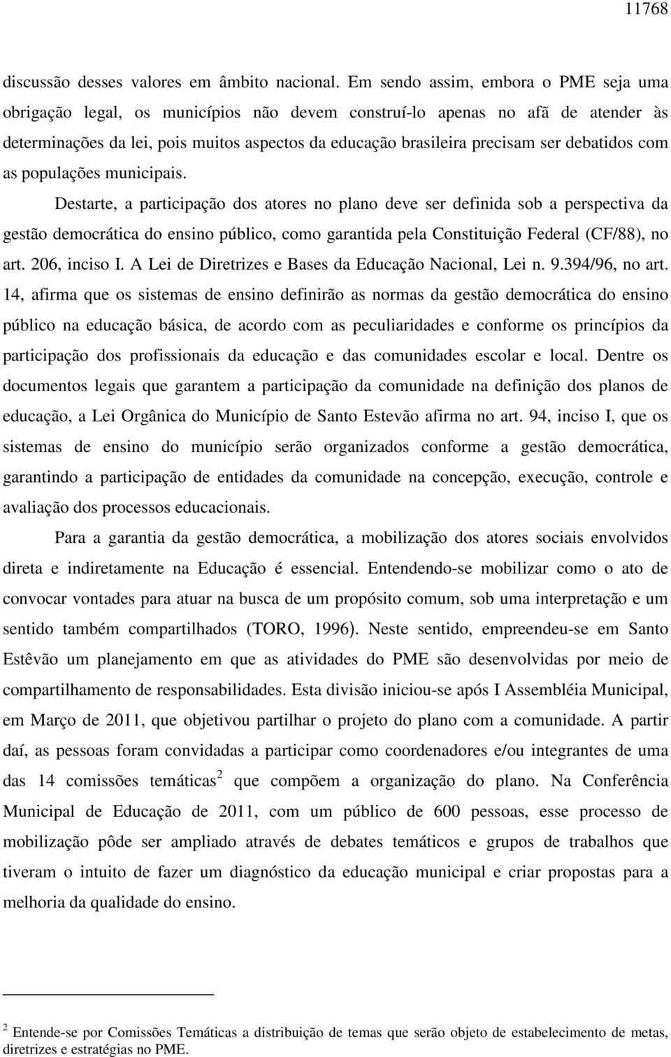 debatidos com as populações municipais.