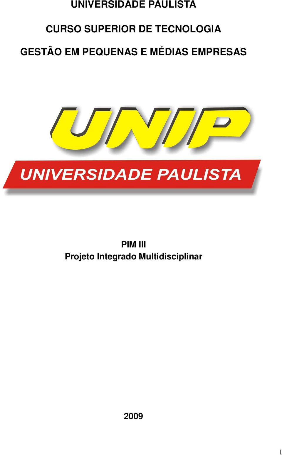 PEQUENAS E MÉDIAS EMPRESAS PIM III