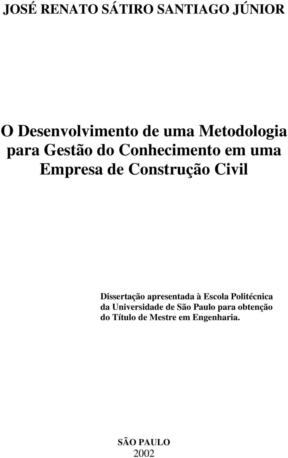 Construção Civil Dissertação apresentada à Escola Politécnica da