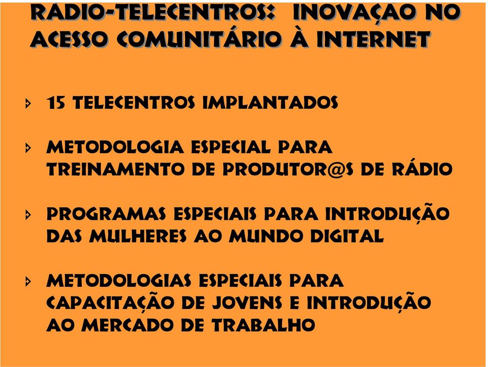 produtor@s de rádio programas especiais para introdução das mulheres ao