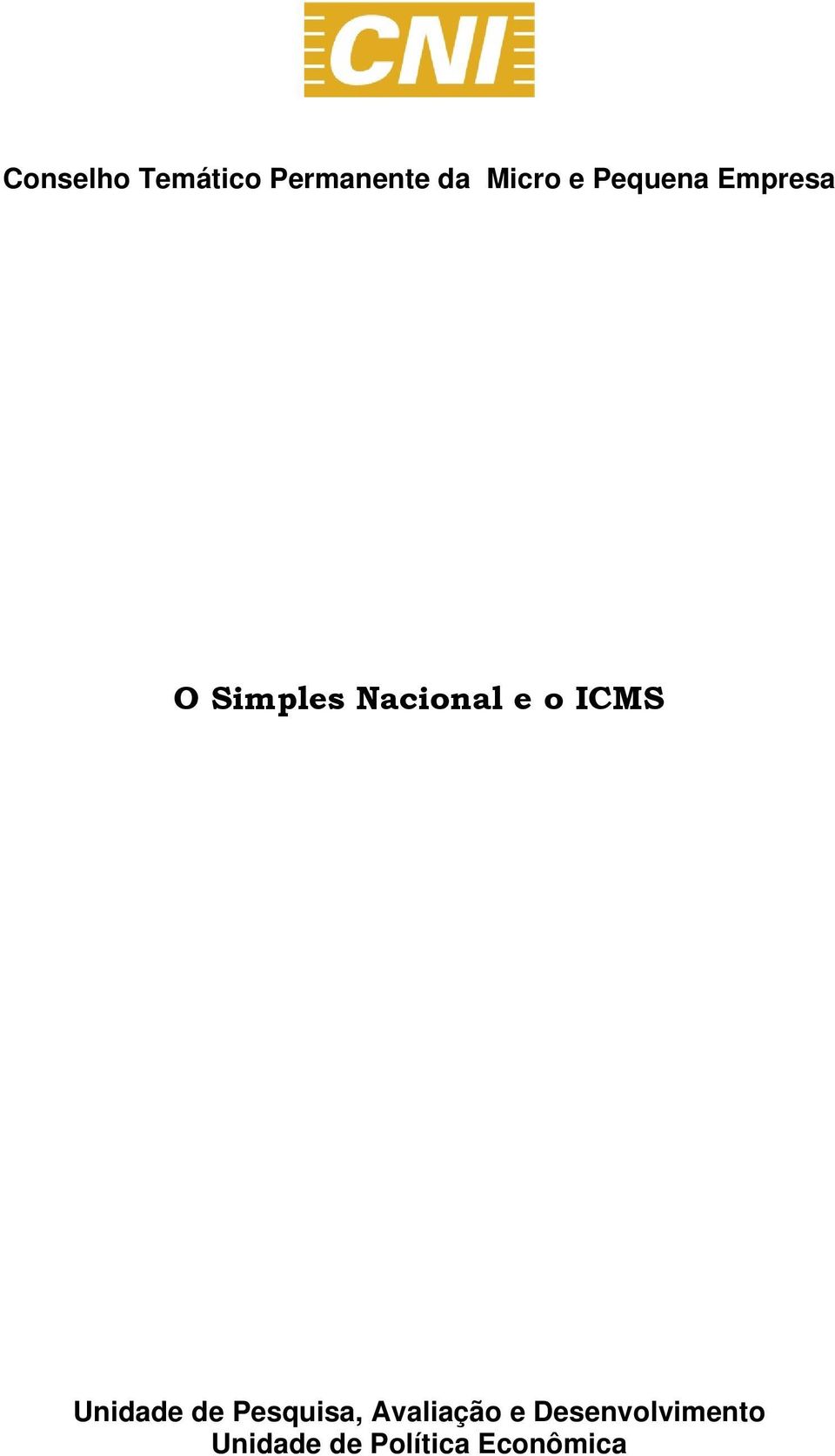 ICMS Unidade de Pesquisa, Avaliação e