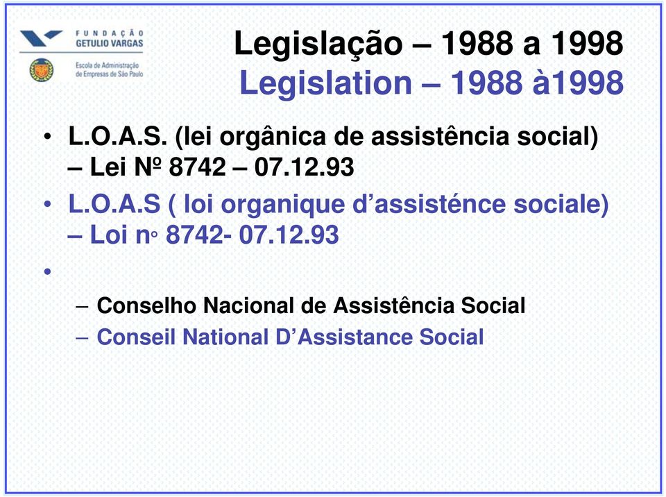 S ( loi organique d assisténce sociale) Loi n 8742-07.12.