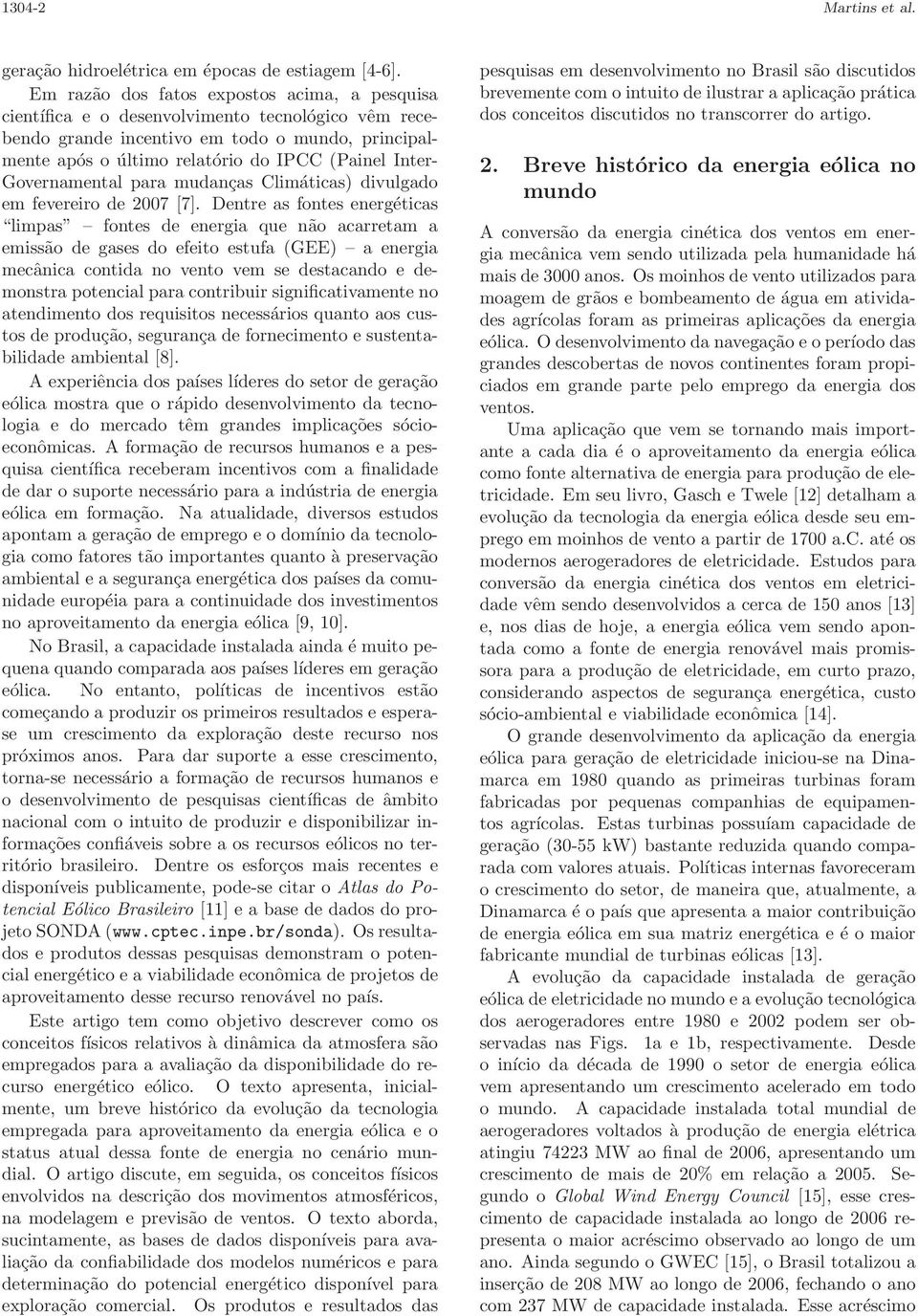 Governamental para mudanças Climáticas) divulgado em fevereiro de 2007 [7].