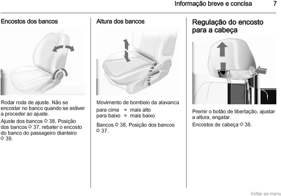 Ajuste dos bancos 3 38, Posição dos bancos 3 37, rebater o encosto do banco do passageiro dianteiro 3 39.