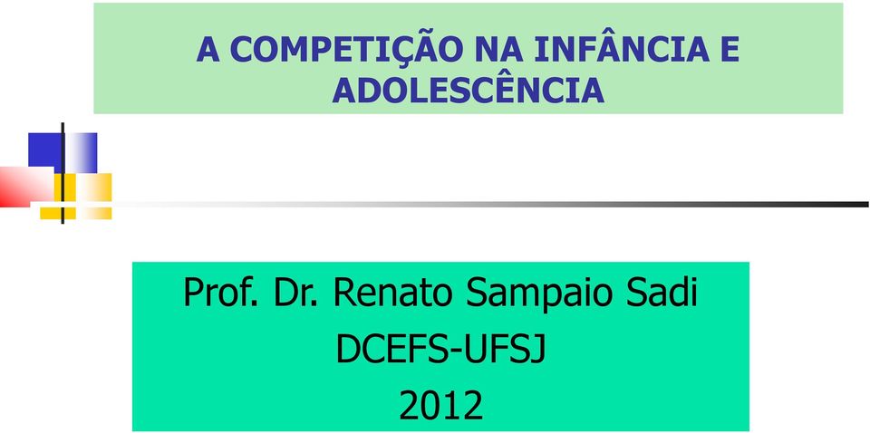 ADOLESCÊNCIA Prof. Dr.